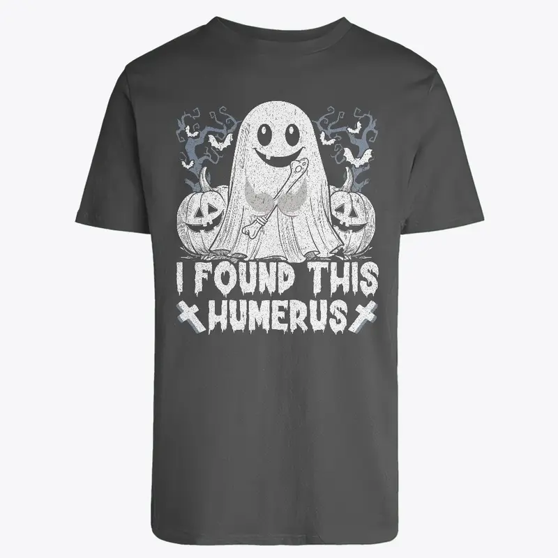 Humerus Ghost - Funny Halloween T-Shirt